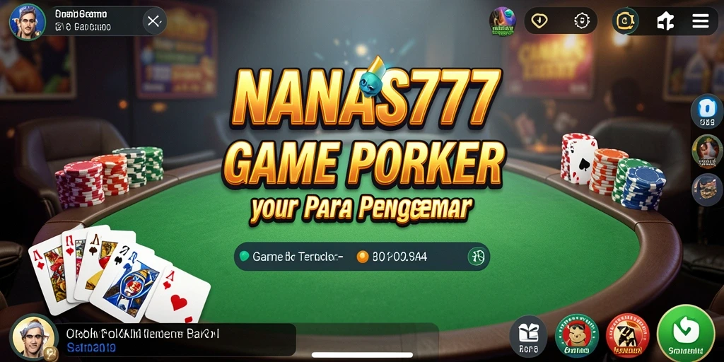 Screenshot gameplay NANAS777 menampilkan aksi seru permainan poker.